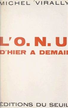l'o.n.u., d'hier a demain (ebook)-michel virally-9791036906190