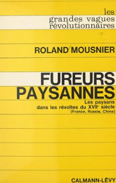 fureurs paysannes : les paysans dans les revoltes du xviie siècle (france, russie, chine) (ebook)-roland mousnier-9791037604590