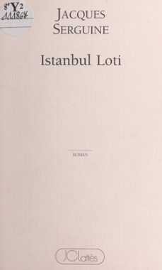 istanbul loti (ebook)-jacques serguine-9791037625090