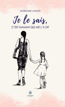 je le sais, cest maman qui me la dit (ebook)-9791037780690