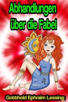 abhandlungen uber die fabel (ebook)-gotthold ephraim lessing-9791221376890