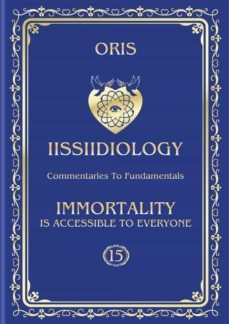 volume 15. immortality is accessible to everyone. the conscious path to human worlds of "personal" immortality (ebook)-9791222046990