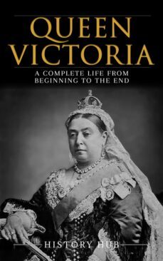 queen victoria: a complete life from beginning to the end (ebook)-9791222411590