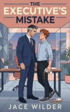 the executive's mistake (ebook)-jace wilder-9791224473190
