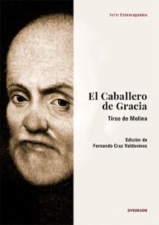 el caballero de gracia. tirso de molina (ebook)-fernando cruz valdovinos-9791370065690