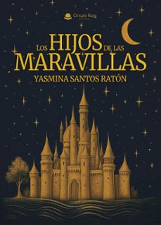 los hijos de las maravillas-yasmina santos raton-9791370351090