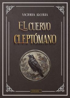 el cuervo cleptomano-victoria alcolea-9791387558390