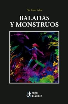 baladas y monstruos-pilar tamayo gallego-9791387650490