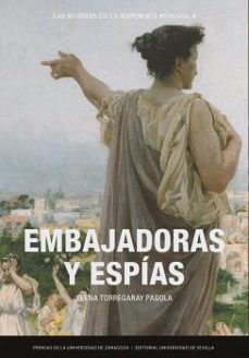 embajadoras y espias-elena torregaray pagola-9791387705190