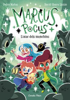 marcus pocus 7. l atac dels munchins-pedro mañas-9791387782290