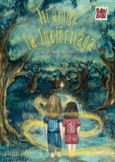 mi amiga la luciernaga-luisina quintero moreno-9791388231490