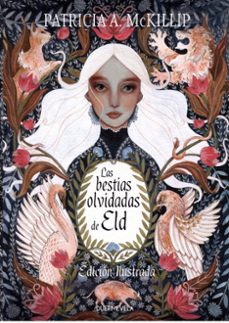 las bestias olvidadas de eld (edicion ilustrada)-patricia mckillip-9791399052190
