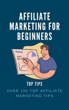 affiliate marketing for beginners top tips (ebook)-brian hill-9798201231590