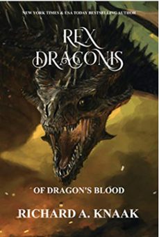 rex draconis: of dragons blood (ebook)-richard a. knaak-9798201665890