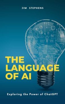 the language of ai (ebook)-jim stephens-9798215128190