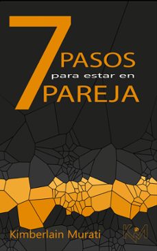 las 7 claves para navegar juntos: descubre el mapa secreto de un amor consciente.-kimberlain murati-9798223320890