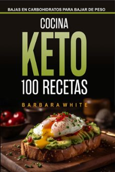 cocina keto 100 recetas (ebook)-barbara white-9798223829690
