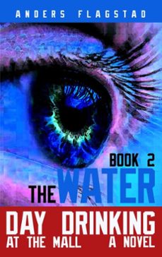 day drinking at the mall, book 2 the water-anders flagstad-9798230432890