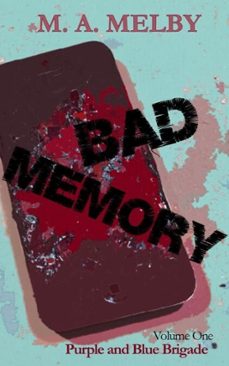 bad memory (ebook)-m. a. melby-9798231035090