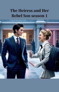 the heiress and her rebel son season 1 (ebook)-miko ml-9798231094790