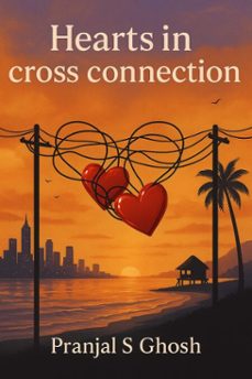 hearts in cross connection (ebook)-pranjal s ghosh-9798231417490
