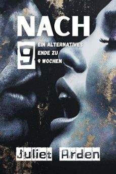 nach 9: eine sundige bdsm-milliardarsromanze   ungezugelt (ebook)-juliet arden-9798232285890