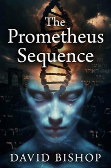 the prometheus sequence (ebook)-david bishop-9798233641190