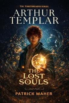 the lost souls (ebook)-patrick maher-9798233768590