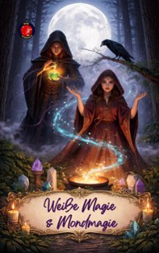 weisse magie  &amp; mondmagie (ebook)-alina rubi-9798233775390