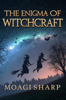 the enigma of  witchcraft-moagi sharp-9798233996290