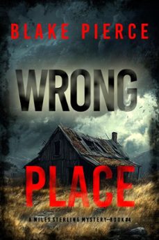 wrong place (a miles sterling fbi suspense thrillerbook four) (ebook)-blake pierce-9798341550490
