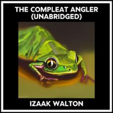 the compleat angler (unabridged) (audiolibro)-izaak walton-9798822560390