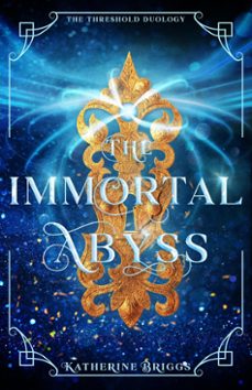 the immortal abyss (ebook)-katherine briggs-9798886051490