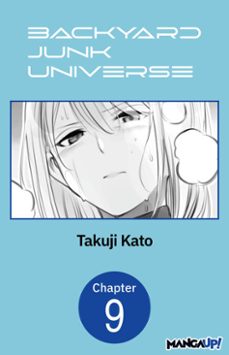 backyard junk universe @009-010 (ebook)-takuji kato-9798899232190
