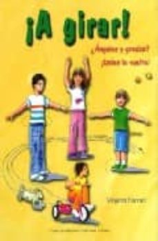 ¡a girar!: ¿angulos y grados?, ¡dales la vuelta!-9799685142990