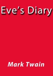 eve's diary (ebook)-j. borja-mark twain-cdlap00002890