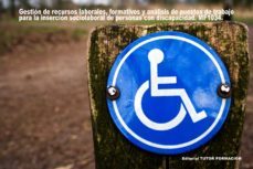 mf1034. gestion de recursos laborales, formativos y analisis de puestos de trabajo para la insercion sociolaboral de per (ebook)-cdlap00004090