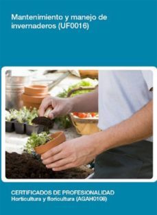 uf0016 - mantenimiento y manejo de invernaderos (ebook)-silvia lozano garcia-cdlel00000190