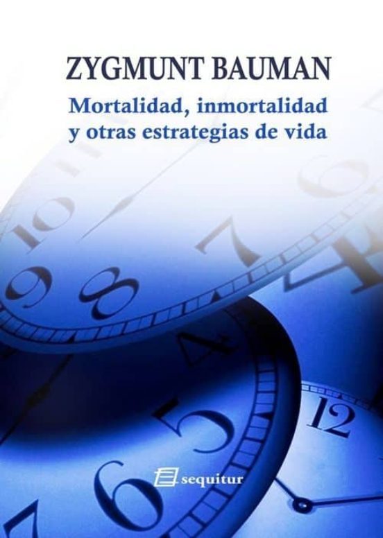Portada de MORTALIDAD  INMORTALIDAD Y OTRAS ESTRATEGIAS DE VIDA