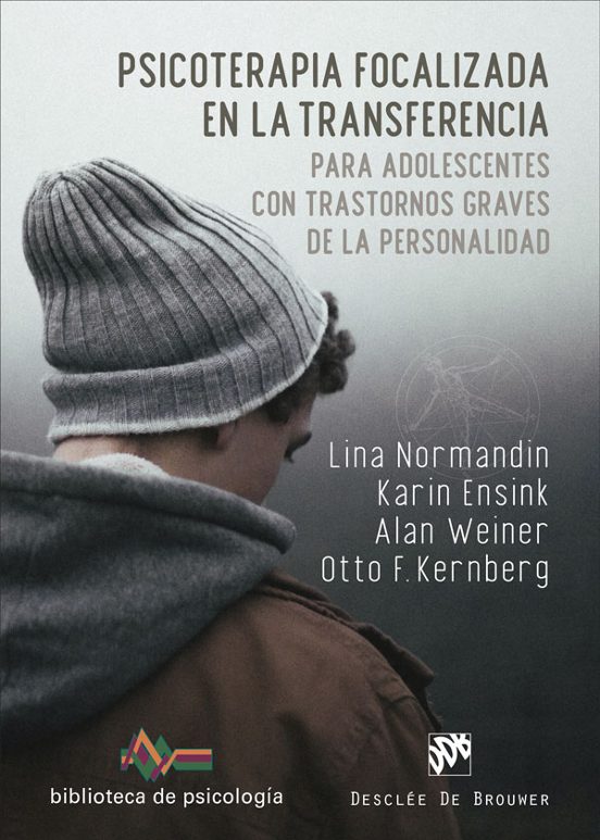 Portada de Psicoterapia Focalizada En La Transferencia Para Adolescentes Con Trastornos Graves De La Personalidad