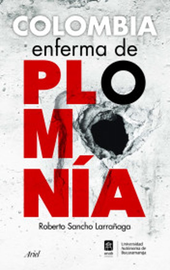 Portada de Colombia Enferma De Plomonía