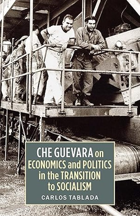 Portada de Che Guevara on Economics and Politics in the Transition to Socialism