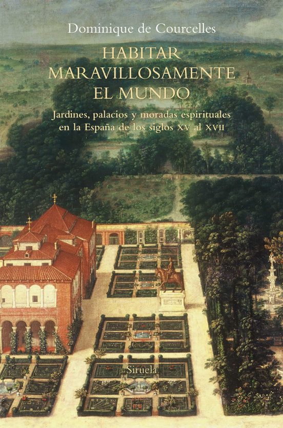 Portada de HABITAR MARAVILLOSAMENTE EL MUNDO  JARDINES  PALACIOS Y MORADAS ESPIRITUALES