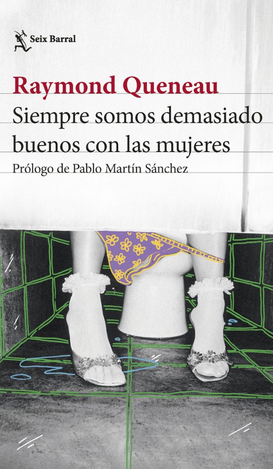 Portada de Siempre Somos Demasiado Buenos con las Mujeres