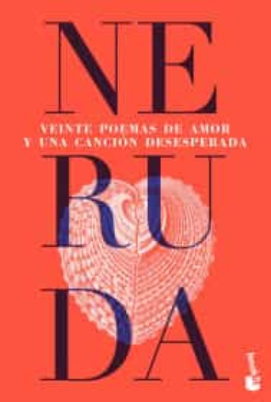 Portada de Veinte Poemas De Amor Y Una Canción Desesperada