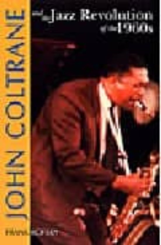 Portada de John Coltrane and the Jazz Revolution of the 1960s