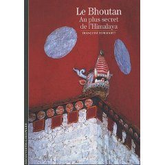 Le Bhoutan, Au Plus Secrets De L Himalaya por Françoise Pommaret epub