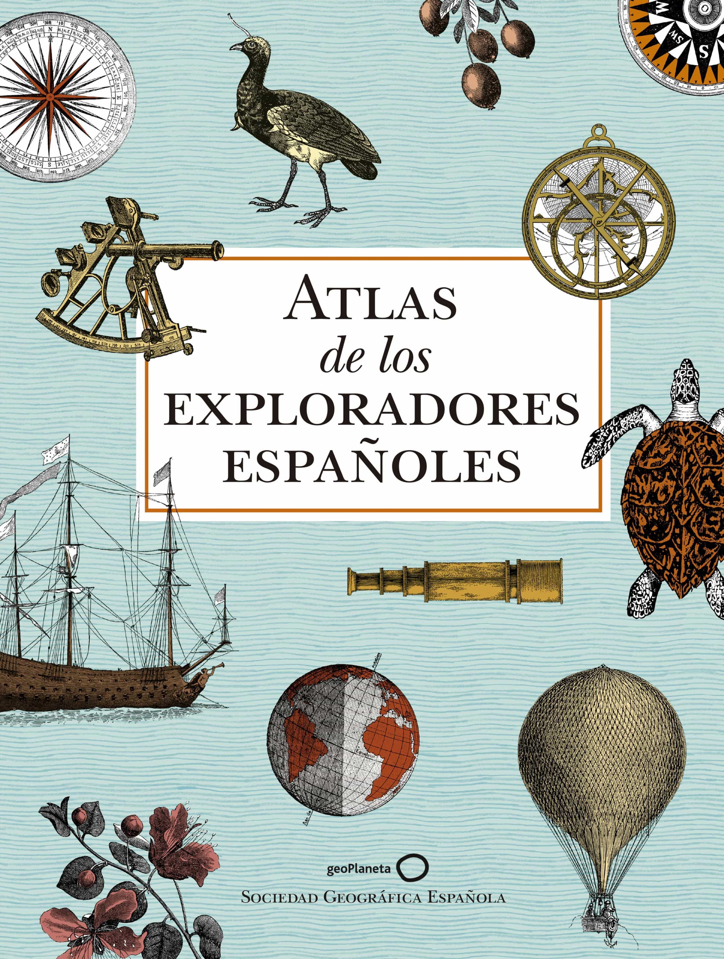 Atlas De Los Exploradores Españoles (2ª Edición) por Vv.aa.
