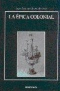 La Epica Colonial por Juan Bautista Avalle Arce