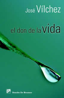 El Don De La Vida por Jose Vilchez Lindez